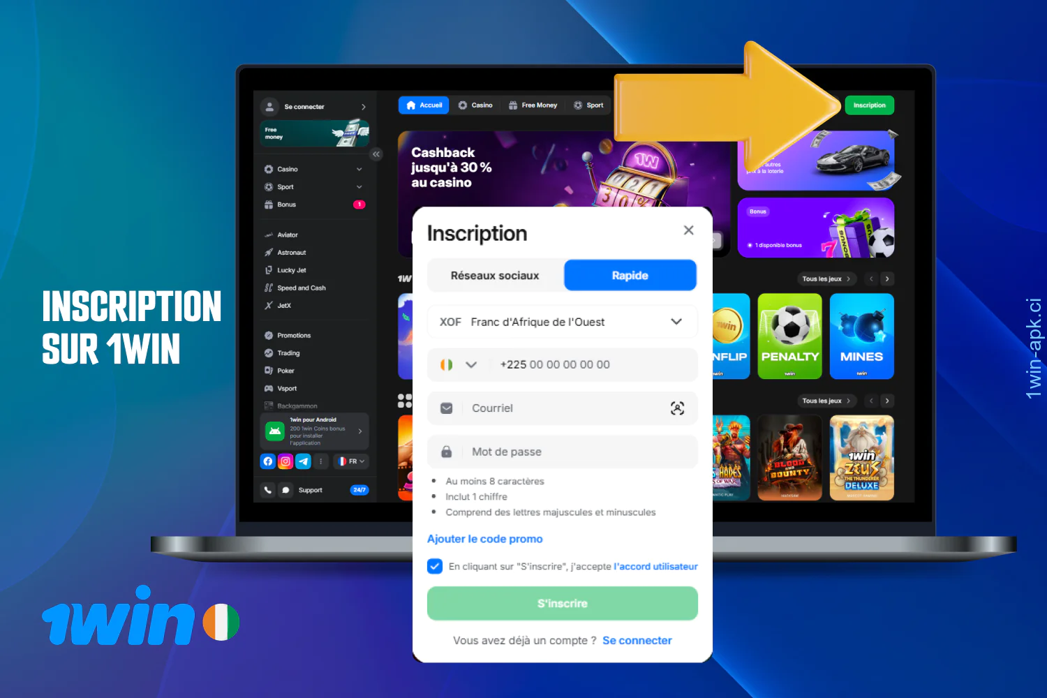 L'inscription sur 1win est simple et rapide pour les joueurs de Côte d'Ivoire